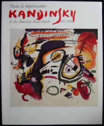 Image for Theme & Improvisation: Kandinsky & the American Avant-Garde - 1912-1950