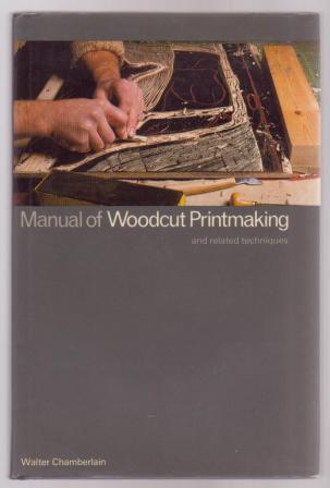 Image for Manual of Woodcut Printmaking and related techniques