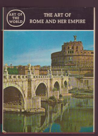 Image for The Art of Rome and Her Empire