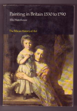 Painting in Britain, 1530 to 1790 Image for Painting in Britain, 1530 to 1790