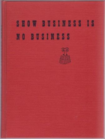 Image for Show Business Is No Business