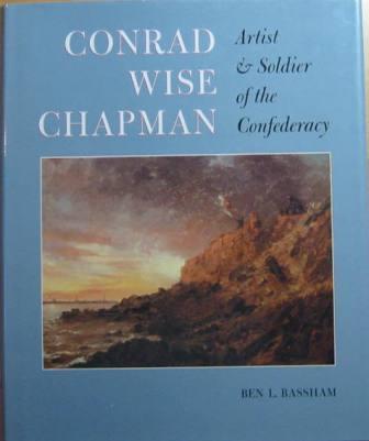 Image for Conrad Wise Chapman: Artist & Soldier of the Confederacy