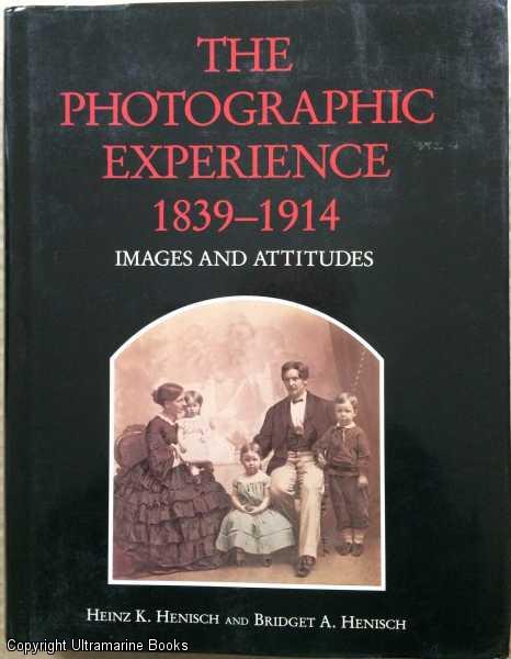 Image for The Photographic Experience 1839-1914: Images and Attitudes