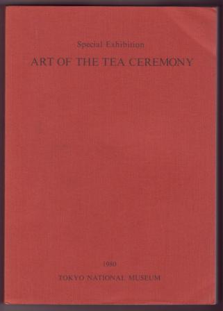 Image for Art of the Tea Ceremony: A Special Exhibition