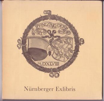 Image for Nürnberger Exlibris: 28 ausgewählte Bucheignerzeichen von Albrecht Dürer bis zur Jahrhundertwende