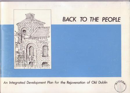 Image for Back to the People: An Integrated Development Plan for the Rejuvenation of Old Dublin