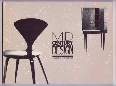 Image for Mid Century Design: Decorative Arts 1940-1960