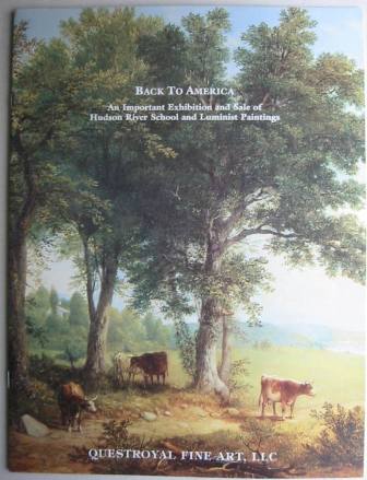 Image for Back to America: An Important Exhibition and Sale of Hudson River School and Luminist Paintings