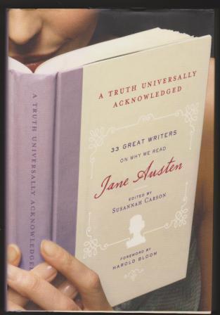 Image for A Truth Universally Acknowledged: 33 Great Writers on Why We Read Jane Austen