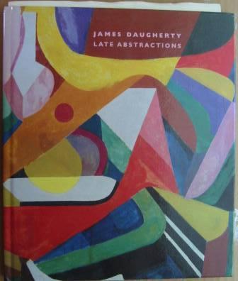 Image for James Daugherty (1887-1974), Late Abstractions