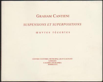 Image for Graham Cantieni - Suspensions et Superpositions, oeuvres récentes