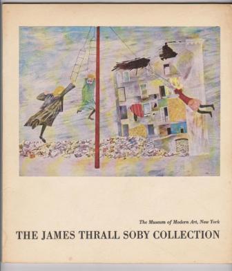 Image for The James Thrall Soby Collection of works of art pledged or given to The Museum of Modern Art