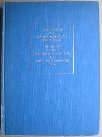 Image for Early American Paintings: Catalogue of an Exhibition Held in the Museum ....