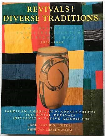 Image for Revivals ! Diverse Traditions, 1920-1945: The History of Twentieth-Century American Craft