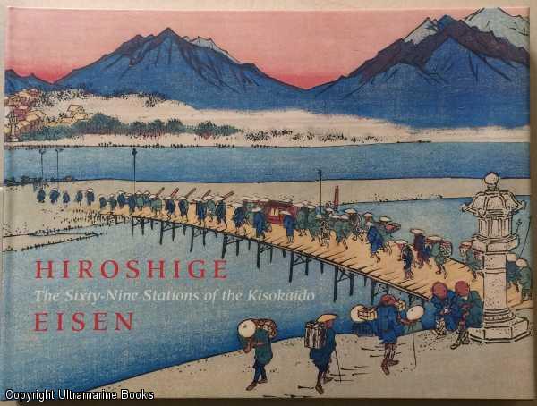 Image for Hiroshige / Eisen, The Sixty-Nine Staions of the Kisokaido