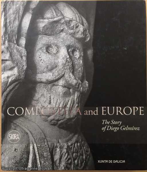 Image for Compostela and Europe: The Story of Diego Gelmirez
