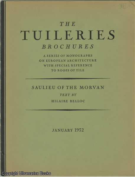Image for Saulieu of the Morvan. The Tuilleries Brochures, Volume IV, Number 1,  January 1932