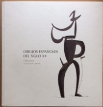 Image for Dibujos Espanoles del Siglo XX: Colecciones Fundacion MAPFRE