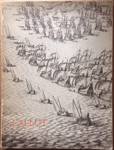 Image for Jacques Callot. A Selection of Prints from the Collections of Rudolf L. Baumfeld and Lessing J. Rosenwald