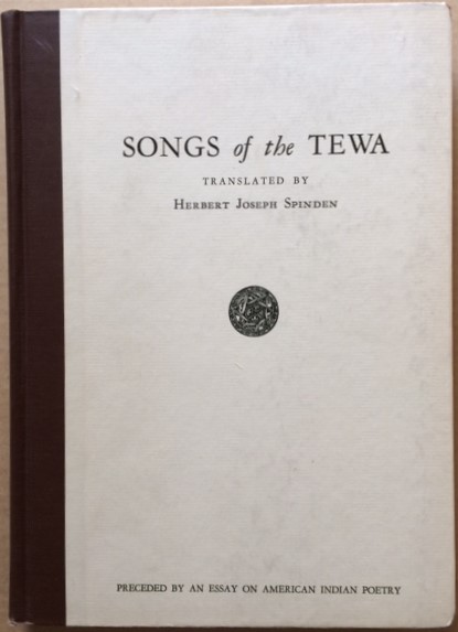 Image for Songs of the Tewa. Preceded by an Essay on American Indian Poetry