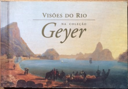 Image for Visões do Rio na coleção GEYER