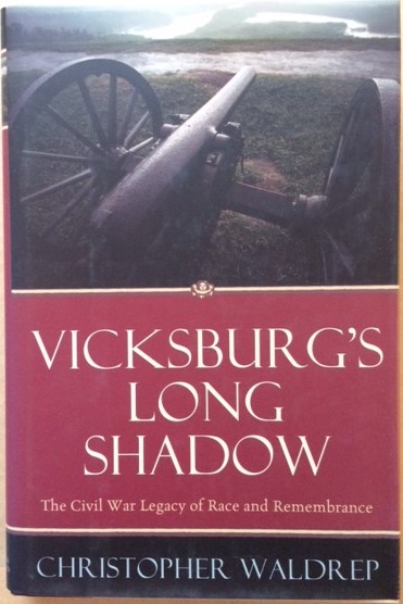 Image for Vicksburg's Long Shadow: The Civil War Legacy of Race and Remembrance