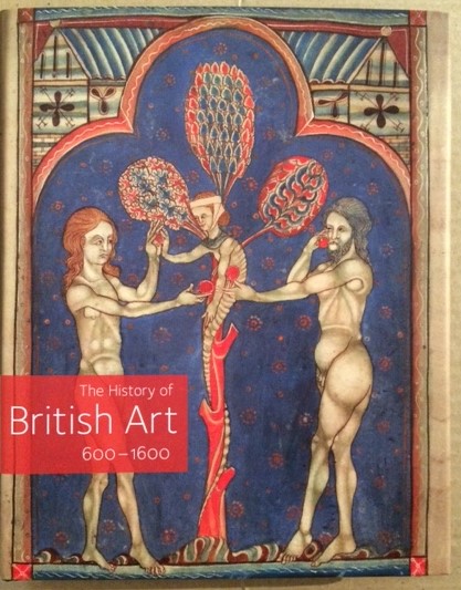 Image for The History of British Art, 600-1600