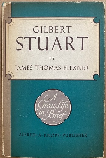Image for Gilbert Stuart, A Great Life in Brief